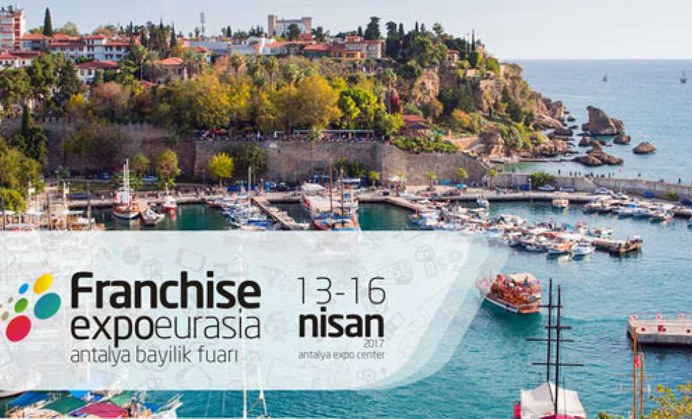 Franchise Expo Eurasia 13-16 Nisan’da Antalya’da